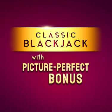 Classic Blackjack With Picture-Perfect Bonus
